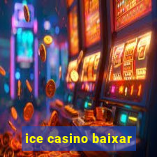 ice casino baixar